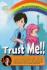 Trust Me!!